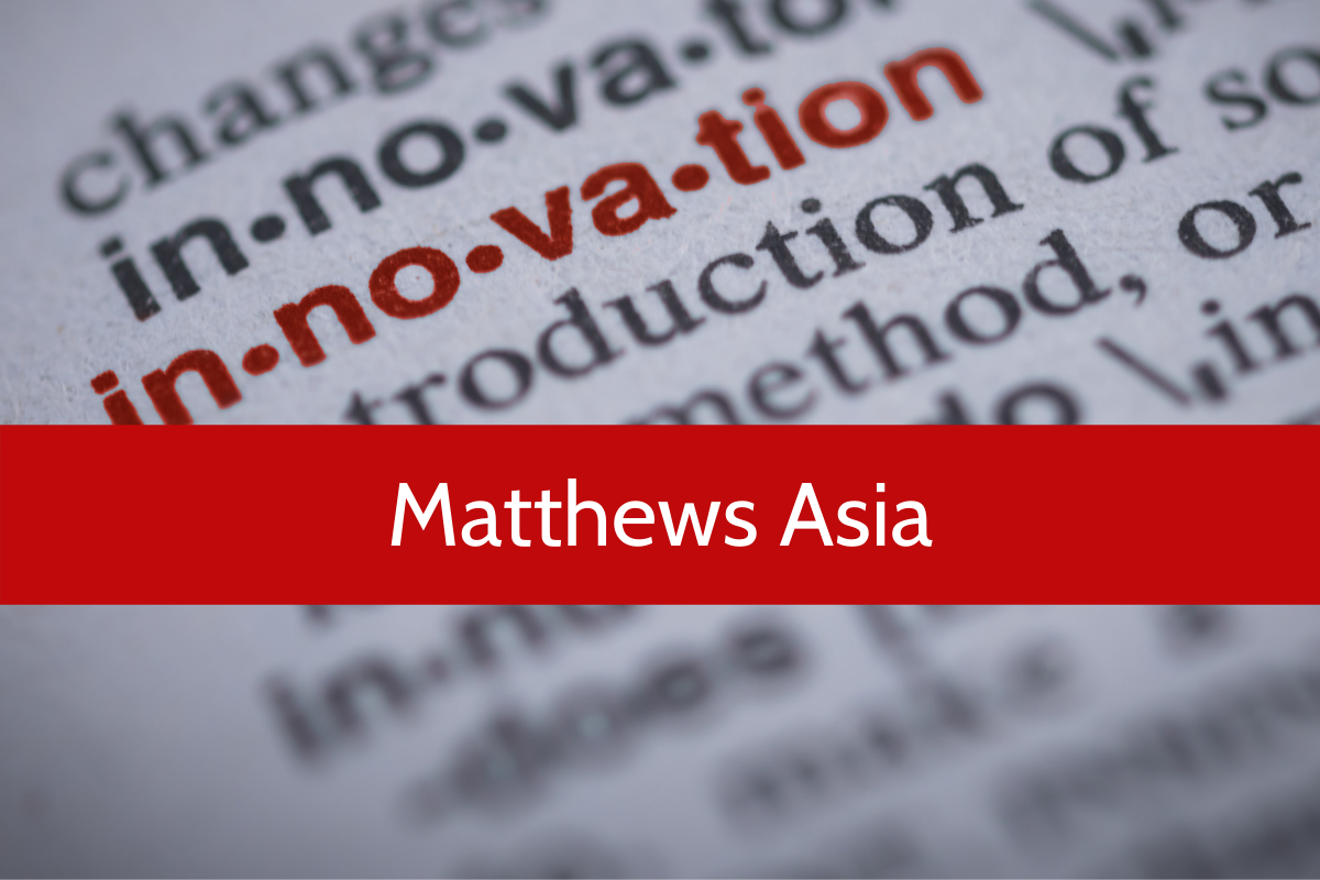 Asiens innovative Unternehmen treten ins Rampenlicht_Matthews Asia