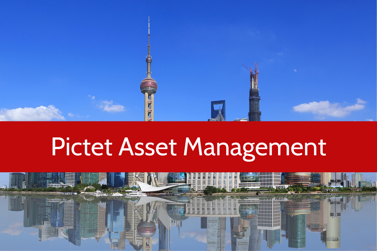 China Einschätzung_Pictet Asset Management